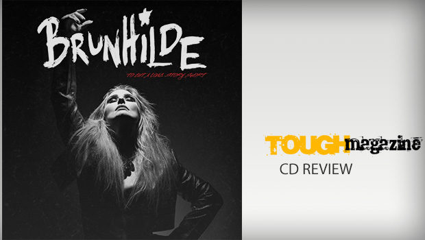 Toughmagazine | Brunhilde - To Cut A Long Story Short