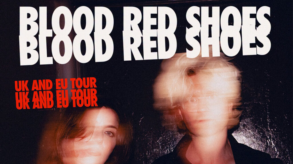 Blood Red Shoes auf Deutschlandtour!