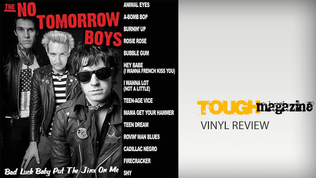 The No Tomorrow Boys – Bad Luck Baby Put The Jinx On Me