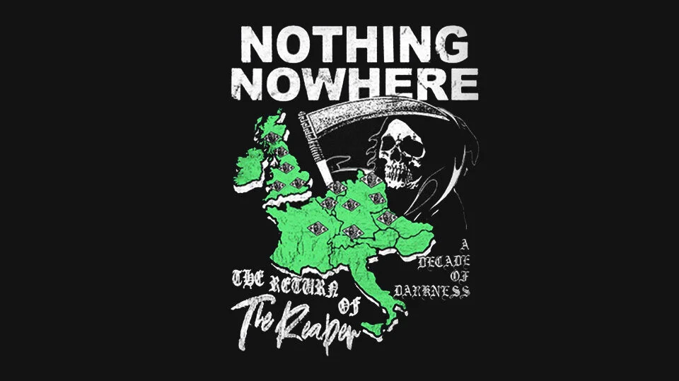 nothing, nowhere. – The Return of The Reaper: A Decade Of Darkness